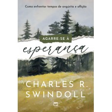 Agarre-se à esperança Agarre-se à esperança