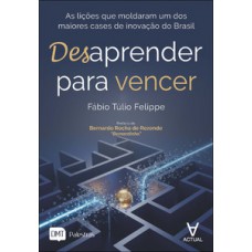 Desaprender para vencer