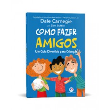 Como fazer amigos Como fazer amigos