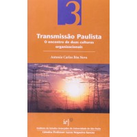 Transmissão Paulista. O Encontro de Duas Culturas