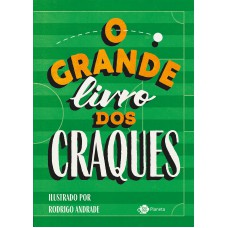 O grande livro dos craques O grande livro dos craques