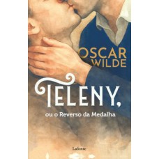 Teleny ou O Reverso da Medalha - Oscar Wilde