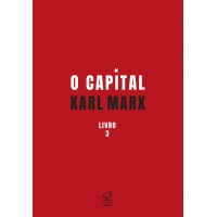 O capital: O processo global da produção capitalista (Vol. 3) O capital: O processo global da produção capitalista (Vol. 3)