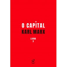 O capital: O processo global da produção capitalista (Vol. 3)