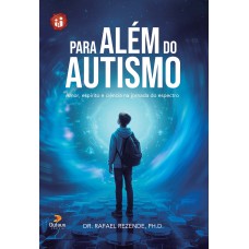 Para além do autismo Para além do autismo