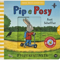 Pip e Posy - O superpatinete