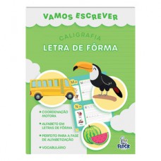 Vamos escrever: letra de fôrma