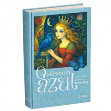 O Pássaro Azul e outros Contos - Madame d’Aulnoy - Capa Dura