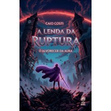 A lenda da ruptura A lenda da ruptura