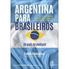 Argentina para brasileiros Argentina para brasileiros