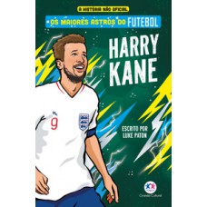 Os maiores astros do futebol - Harry Kane Os maiores astros do futebol - Harry Kane