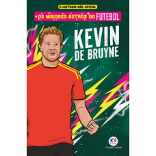 Os maiores astros do futebol - Kevin De Bruyne Os maiores astros do futebol - Kevin De Bruyne