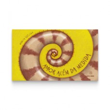 Amor além da medida