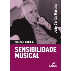 Educar para sensibilidade musical Educar para sensibilidade musical