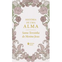 História de uma alma - Edição Luxo