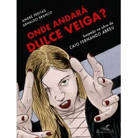 Onde andará Dulce Veiga? (Edição em quadrinhos) Onde andará Dulce Veiga? (Edição em quadrinhos)
