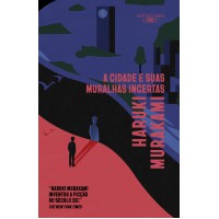 A cidade e suas muralhas incertas A cidade e suas muralhas incertas