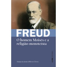 O homem moisés e a religião monoteísta