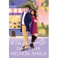 O casamento da minha melhor amiga