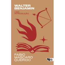 Walter Benjamin: uma introdução 