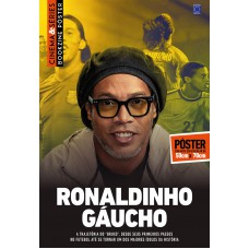 Ronaldinho Gaúcho (Versão lisa, sem dobras, enviada em tubo protetor) - Superpôster Cinema e Séries