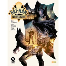 Bat-man: o primeiro cavaleiro