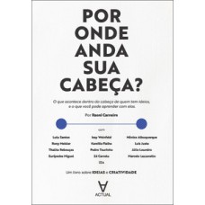 Por onde anda sua cabeça?