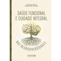 Saúde funcional e cuidado integral nas neurodiversidades Saúde funcional e cuidado integral nas neurodiversidades