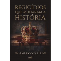 Regicídios que mudaram a história