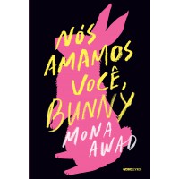 Nós amamos você, Bunny