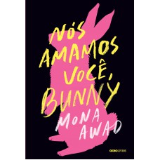 Nós amamos você, Bunny
