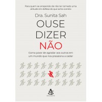 Ouse dizer não