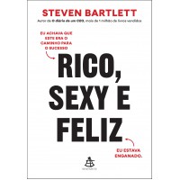 Rico, sexy e feliz