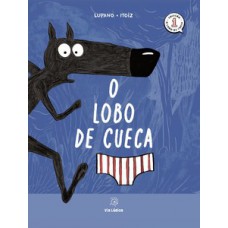 O lobo de cueca O lobo de cueca