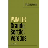 Para ler Grande sertão: veredas