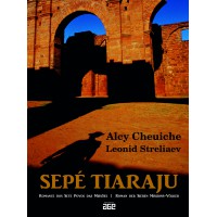 SEPÉ TIARAJU - BILÍNGUE (PORTUGUÊS E ALEMÃO) - 2ª edição