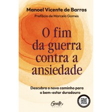 O fim da guerra contra a ansiedade O fim da guerra contra a ansiedade