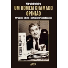 Um homem chamado opinião