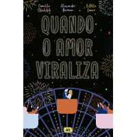 Quando o amor viraliza