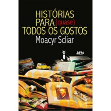 Histórias para quase todos os gostos