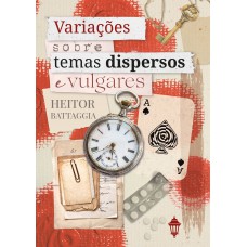 Variações sobre temas dispersos e vulgares
