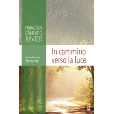 In cammino verso la luce (A Caminho da luz - Italiano)
