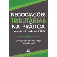 Negociações Tributárias na Prática