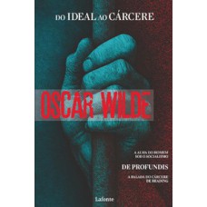 Do Ideal ao Cárcere - Oscar Wilde