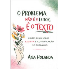 O problema não é o leitor. É o texto