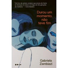 Durou um momento, não teve fim
