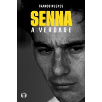 Senna, a verdade Senna, a verdade