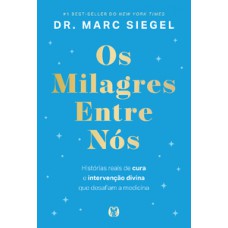 Os milagres entre nós (The Miracles Among Us)