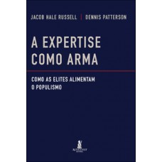 A expertise como arma