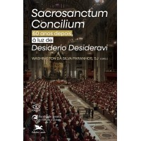 Sacrosanctum Concilium 60 anos depois, à luz de Desiderio Desideravi